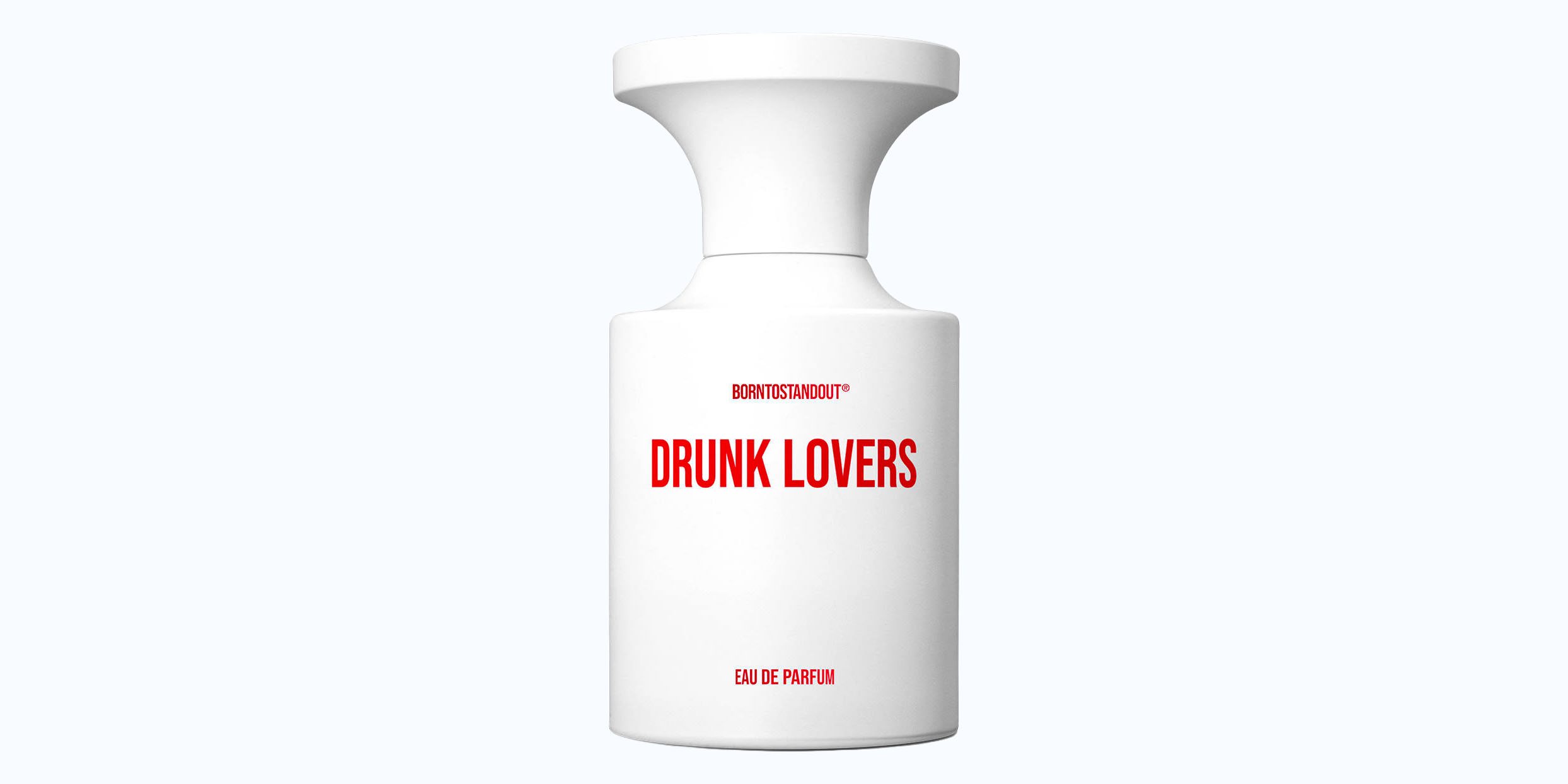 BORNTOSTANDOUT Drunk Lovers